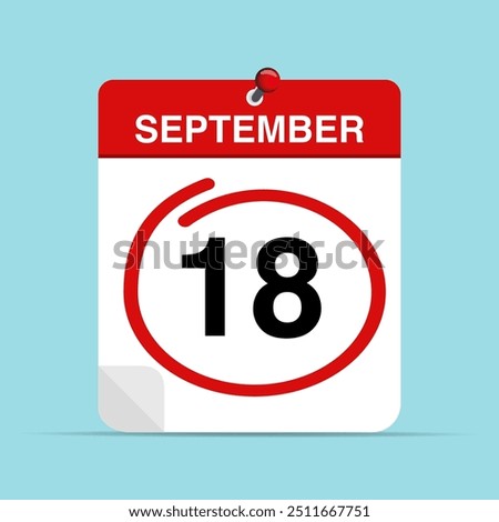 September 18 calendar leaf with red mark around a date. Vector illustration.