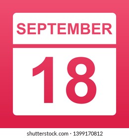 September 18. White calendar on a  colored background. Day on the calendar. Eighteenth of september. Raspberry background with gradient. Simple vector illustration.