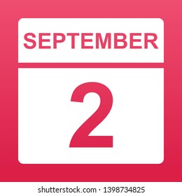 September 2. White calendar on a  colored background. Day on the calendar. Second september. Raspberry background with gradient. Simple vector illustration.