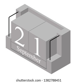 September 21st date on a single day calendar. Gray wood block calendar present date 21 and month September isolated on white background. Holiday. Season. Vector isometric illustration