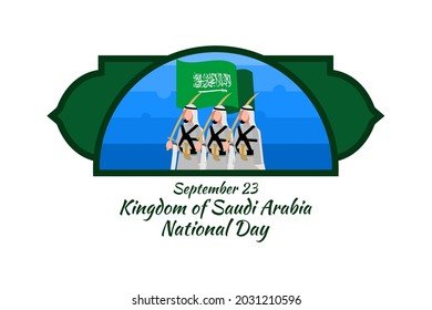 September 23, Happy Kingdom of Saudi Arabia National Day Vector illustration. Suitable for greeting card, poster and banner.