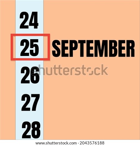 September 25. 25th day of month, calendar date. Yellow background with white stripe and red number slider. Concept of day of year, time planner, autumn month