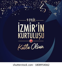 September 9, Salvation of Izmir. Republic of Turkey National Celebration Card - English “September 9, Salvation of Izmir" Typographic Badge. (Turkish: 9 Eylul Izmir’in Kurtulusu) Turkish flag symbol.