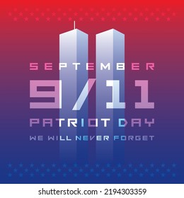 September 911 Patriot Day, We Will Never Forget.
