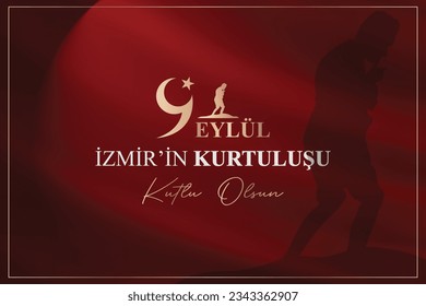 September 9th Happy salvation of Izmir (Turkish translation: 9 Eylül İzmir'in kurtuluşu kutlu olsun ) 9 September on a red background