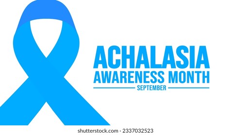 September is Achalasia Awareness Month background template. Holiday concept. background, banner, placard, card, and poster design template with text inscription and standard color. vector illustration