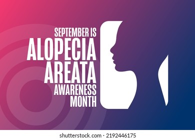 September is Alopecia Areata Awareness Month. Holiday concept. Template for background, banner, card, poster with text inscription. Vector EPS10 illustration