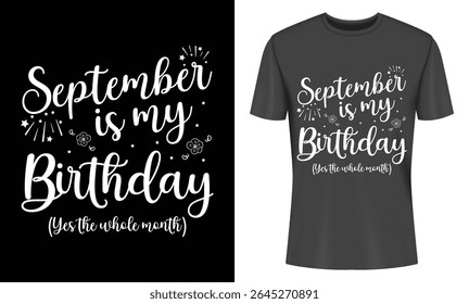 September Birthday T Shirt Design A Month Long Celebration