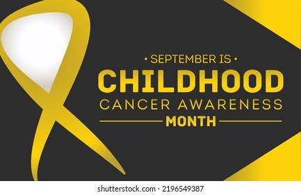 September is childhood cancer awareness month. Childhood cancer awareness month. Vector template for banner, greeting card, poster with background. Vector illustration.