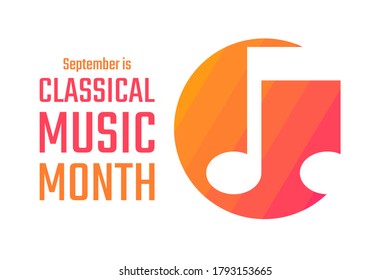 September is classical music month. Holiday concept. Template for background, banner, card, poster with text inscription. Vector EPS10 illustration