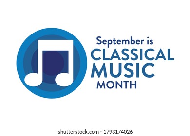 September is classical music month. Holiday concept. Template for background, banner, card, poster with text inscription. Vector EPS10 illustration