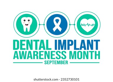 September is Dental Implant Awareness Month background template. Holiday concept. use to background, banner, placard, card, and poster design template with text inscription and standard color.