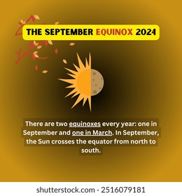 The September Equinox 2024
There are two equinoxes every year: one in September and one in March. In September, the Sun crosses the equator from north to south.