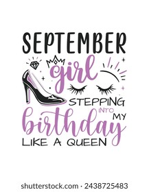 September Girl birthday queen design, Happy birthday quote designs