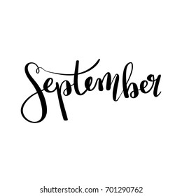 September hand drawn paint brush text calligraphy for greeting card on white background. Vector trendy creative wish font for poster design. Monochrome vector illustration.