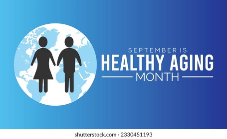 El mes de septiembre es el mes del envejecimiento saludable, diseño de fondo con formas de salud y tipografía en el centro. Cartel médico.