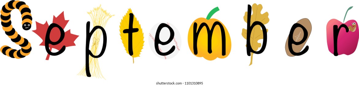 September illustrated with wooly worm, fall foliage, wheat, baseball, football, pumpkin and apple on white.