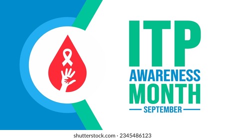September is ITP Awareness Month background template. Holiday concept. background, banner, placard, card, and poster design template with text inscription and standard color. vector illustration.