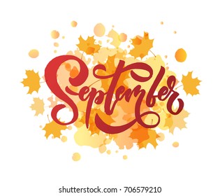 September lettering typography. Modern september calligraphy. Vector illustration on textured background as poster, postcard, card, invitation template. Concept september advertising.