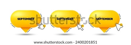 September month icon. Click here buttons. Event schedule Sep date. Meeting appointment planner. September speech bubble chat message. Talk box infographics. Vector
