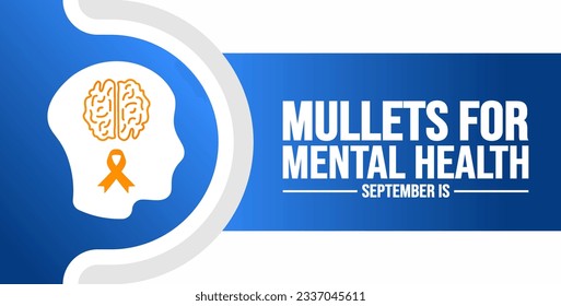 September is Mullets For Mental Health Month background template. Holiday concept. background, banner, placard, card, and poster design template with text inscription and standard color. vector