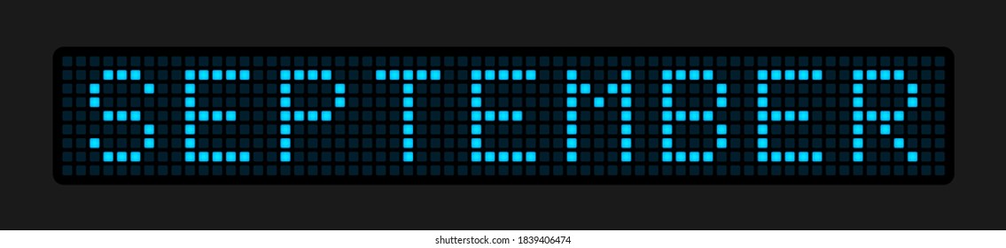 SEPTIEMBRE. Nombre del mes en las celdas del cuadro electrónico. Ilustración vectorial.