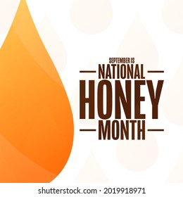 September is National Honey Month. Holiday concept. Template for background, banner, card, poster with text inscription. Vector EPS10 illustration