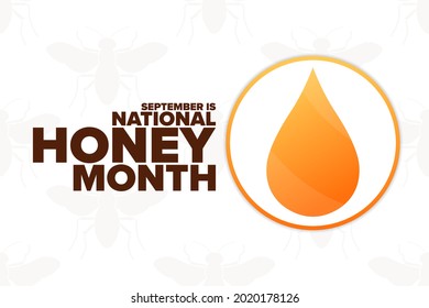 September is National Honey Month. Holiday concept. Template for background, banner, card, poster with text inscription. Vector EPS10 illustration