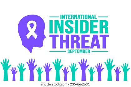 September is National Insider Threat Awareness Month background template. Holiday concept. background, banner, placard, card, and poster design template with text inscription and standard color.