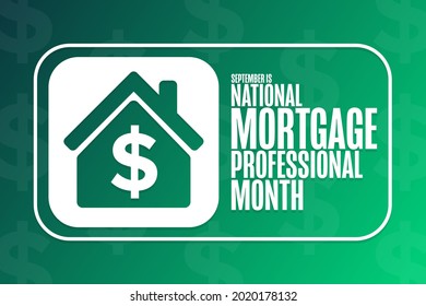 September is National Mortgage Professional Month. Holiday concept. Template for background, banner, card, poster with text inscription. Vector EPS10 illustration