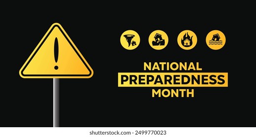 September is National Preparedness Month. Prohibition sign, tornado, earthquake, fire, flood. Suitable for cards, banners, posters, social media and more. Black background.