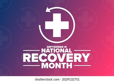 September is National Recovery Month. Holiday concept. Template for background, banner, card, poster with text inscription. Vector EPS10 illustration