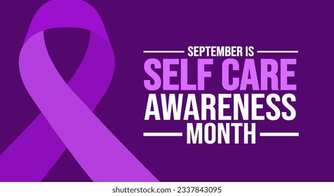 September ist die Hintergrundvorlage für den National Self Care Awareness Month. Urlaubskonzept. Hintergrund-, Banner-, Plakat-, Karten- und Plakatdesign-Vorlage mit Texteinschrift und Standardfarbe. Vektorgrafik