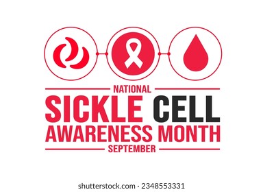 September is National Sickle Cell Awareness Month  background template. Holiday concept. background, banner, placard, card, and poster design template with text inscription and standard color. vector 