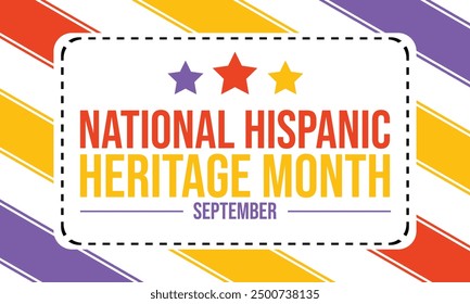 September is Observed as National Hispanic Heritage Month. National Hispanic Heritage Month background. banner, poster, wallpaper, cards. Vector EPS 10.