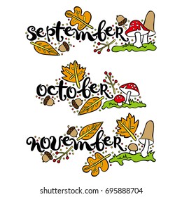 September. October. November. Mushrooms, autumn leaves, acorns, berries. Isolated vector objects on white background.
