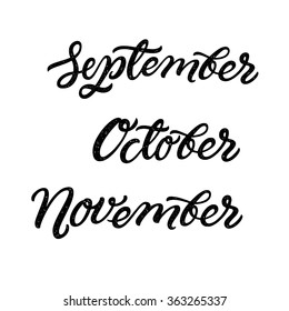 September October November. Vector hand written typography. Autumn months
