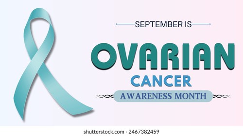 September is Ovarian Cancer Awareness Month. Campaign or celebration banner