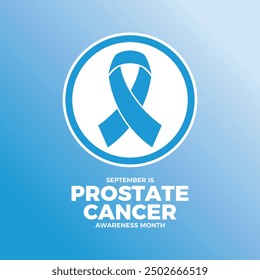 Septiembre es el Mes de Concientización sobre el Cáncer de Próstata, Ilustración vectorial de posters. Icono de cinta de conciencia azul en un círculo. Plantilla para el fondo, Anuncio, tarjeta. Símbolo de la salud de los hombres. Día importante