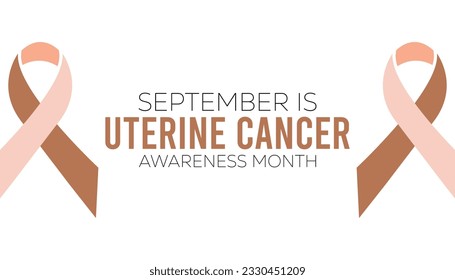 September is Uterine cancer awareness month. Healthcare and World cancer day concept. Medical Banner