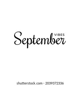 September vibes lettering. Autumn vibes