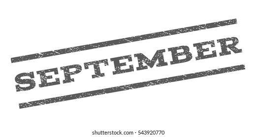 September watermark stamp. Text tag between parallel lines with grunge design style. Rubber seal stamp with dust texture. Vector grey color ink imprint on a white background.