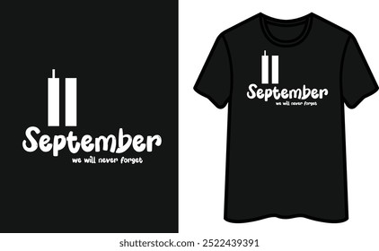 September Wir werden nie vergessen 11. Patriot Day T-Shirt Design