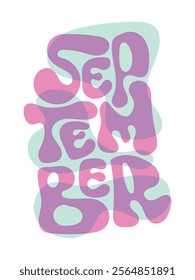 September word bold handmade typography for apparel design and more, colorful bold lettering.