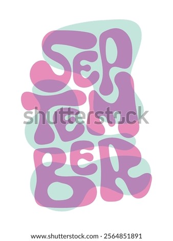 September word bold handmade typography for apparel design and more, colorful bold lettering.