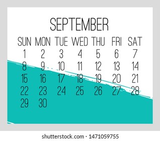 September year 2019 vector monthly modern calendar. Week starting from Sunday. Contemporary hand drawn brush stroke frame design in teal blue and white.