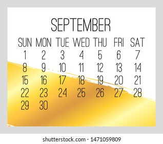 September year 2019 vector monthly modern calendar. Week starting from Sunday. Contemporary golden brush strokes over white design.