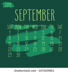 September year 2019 vector monthly calendar. Week starting from Sunday. Hand drawn freeform green paint stroke artsy design.