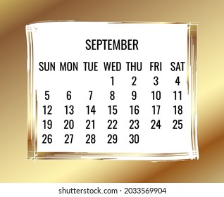 September year 2021 vector monthly golden frame modern calendar. Week starting from Sunday. Contemporary gold brush stroke design over white.