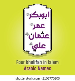 Sequence of Arabic calligraphy 4 sahaba names "4 caliphs in Islam". means: The names of the 4 caliph Abu Bakar, Umer, Usman, Ali (companions) of the holy prophet Muhammad (PBUH). eps 10